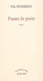 Passer le pont, Pia Petersen