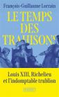 Le Temps des Trahisons, Fran�ois Guillaume Lorrain
