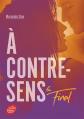 A contre sens. Vol. 6. Final