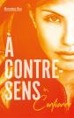 A contre sens. Vol. 4. Confiance