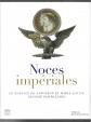 NOCES IMPERIALES . LE MARIAGE DE NAPOLEON ET MARIE LOUISE . BALTARD