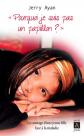 Pourquoi je suis pas un papillon   : le courage d'une jeune fille face � la mal