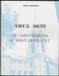 le Vieux METZ   de SAINT MARTIN � SAINT THI�BAULT   Andr� JEANMAIRE (envoi) 1978