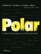 Polar : le grand panorama de la litt�rature noire