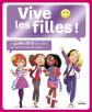 Vive les filles ! : le guide 2015 de celles qui seront bient�t ados !