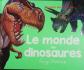 Le Monde des Dinosaures   Garry Fleming   documentaire jeunesse, dinosaures, pr�