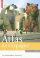 Atlas de l'Espagne : une m�tamorphose inachev�e