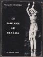 GEORGES DE COULTERAY: LE SADISME AU CINEMA. TERRAIN VAGUE. 1964.  (C10)