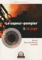 Le sapeur pompier et le juge : Recueil de jurisprudences annotees