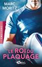 Le Roi du plaquage, Marc Moritz