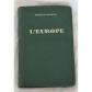 L'Europe (moins la France)   Classe de troisi�me   Fran�ois Pinardel   1938