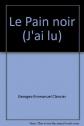 Le Pain noir (J'ai lu), Georges Emmanuel Clancier