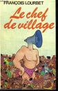 Le Chef de village, Fran�ois Lourbet