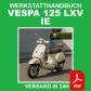 Manuel d'atelier Vespa 125 Lxv Ie 2014 manuel de r�paration CD PDF FR