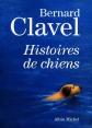 Histoire de chien, Bernard Clavel
