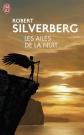 Les ailes de la nuit, Robert Silverberg et Michel Deutsch