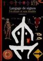 Langage de signes : L'Ecriture et son double, Georges Jean