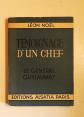 L�on No�l T�moignage d'un chef Le G�n�ral Guillaumat Ed. Alsatia 1949 Envoi
