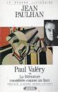 Paul Val�ry ou La litt�rature consid�r�e comme un faux (Jean Paulhan)