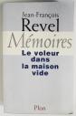 Le voleur dans la maison vide de Jean Fran�ois Revel