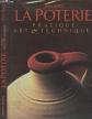 La Poterie pratique : art et techniques