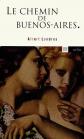 Le chemin de Buenos Aires : La traite des blanches, Albert Londres