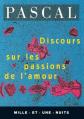 Discours sur les passions de l'amour, Blaise Pascal