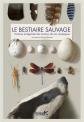 Bestiaire sauvage. Histoires et l�gendes des animaux de nos campagnes, Bernard B