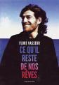 Ce qu'il reste de nos r�ves, Flore Vasseur