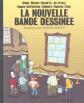 La Nouvelle Bande Dessin�e : Blain   Blutch   David B. de Cr�cy   Dupuy Berb�ria