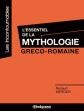 L'essentiel de la mythologie gr�co romaine, RENAUD MERCIER