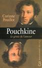 Pouchkine : le g�nie de l'amour