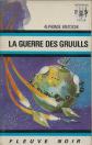 ALPHONSE BRUTSCHE  LA GUERRE DES GRUULLS    FLEUVE NOIR S.F.  452   (38)