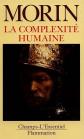 La Complexit� humaine