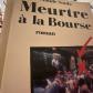 Claude Soula   Meurtre � la Bourse, roman sur le meurtre et la bourse